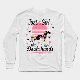 Just A Girl Who Loves Dachshunds Long Sleeve T-Shirt